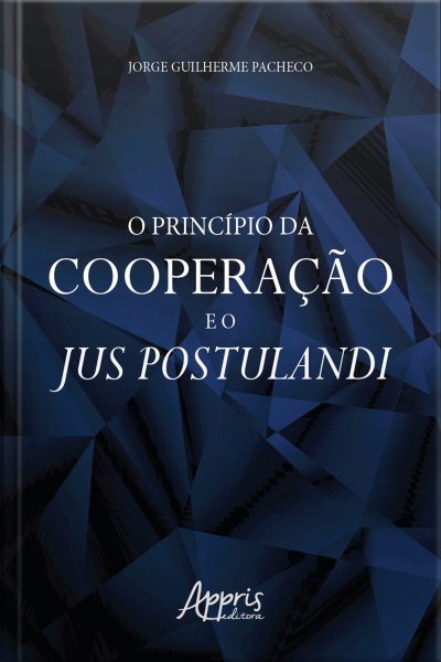 O Princípio Da Cooperação E O Jus Postulandi