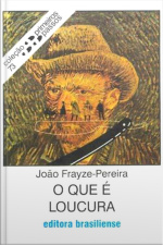 O Que É Loucura