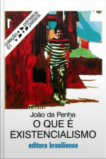 O Que É Existencialismo