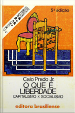 O Que É Liberdade: Capitalismo X Socialismo