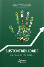 Sustentabilidade: Muito Ainda Por Dizer...