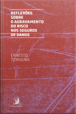 Reflexões Sobre O Agravamento Do Risco Nos Seguros De Danos