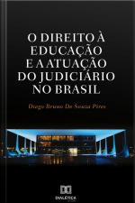 O Direito À Educação E A Atuação Do Judiciário No Brasil