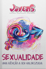 Sexualidade | Professor: Uma Benção A Ser Valorizada