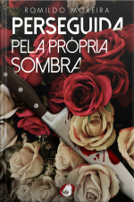 Perseguida Pela Própria Sombra