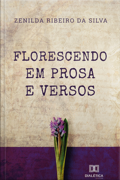 Florescendo Em Prosa E Versos