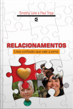 Relacionamentos: Uma Confusão Que Vale A Pena
