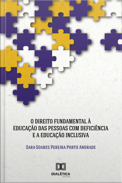 O Direito Fundamental À Educação Das Pessoas Com Deficiência E A Educação Inclusiva