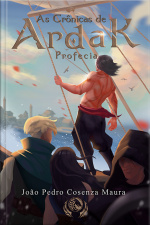 As Crônicas De Ardak: Profecia