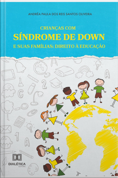 Crianças Com Síndrome De Down E Suas Famílias: Direito À Educação