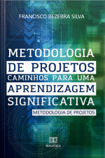 Metodologia De Projetos: Caminhos Para Uma Aprendizagem Significativa