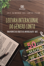Leitura Interacional Do Gênero Conto: Uma Proposta De Objeto De Aprendizagem - Quiz