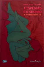 A Explosão E O Suspiro Ou Um Corpo Que Cai