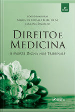Direito E Medicina: A Morte Digna Nos Tribunais
