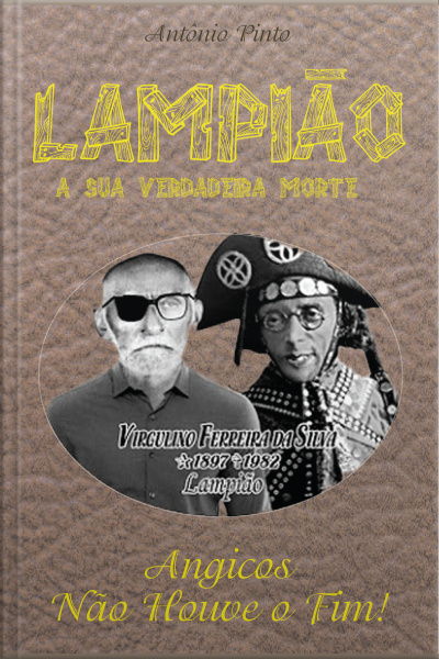 Lampião, A Sua Verdadeira Morte