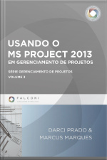 Usando O Ms-project 2013 Em Gerenciamento De Projetos