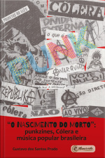 o Nascimento Do Morto: Punkzines, Cólera E Música Popular Brasileira