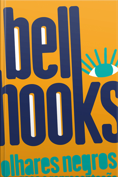 Olhares Negros: Raça E Representação