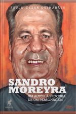 Sandro Moreyra: Um Autor À Procura De Um Personagem
