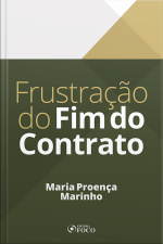 Frustração Do Fim Do Contrato