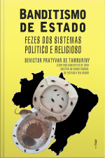 Banditismo De Estado: Fezes Dos Sistemas Político E Religioso