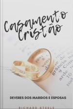 Casamento Cristão - Deveres Dos Maridos E Esposas