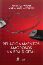 Relacionamentos Amorosos Na Era Digital