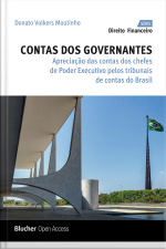 Contas Dos Governantes: Apreciação Das Contas Dos Chefes De Poder Executivo Pelos Tribunais De Contas Do Brasil