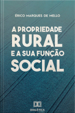 A Propriedade Rural E A Sua Função Social
