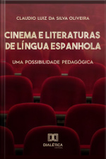 Cinema E Literaturas De Língua Espanhola: Uma Possibilidade Pedagógica