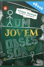 Um Jovem Obsessor: A Força Do Amor Na Redenção Espiritual