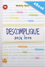 Descomplique, Seja Leve