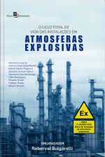 O Ciclo Total De Vida Das Instalações Em Atmosferas Explosivas: The Total Life Cycle Of Installations In Explosive Atmospheres