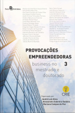 Provocações Empreendedoras 3: Business No Mestrado E Doutorado