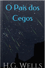 O País Dos Cegos: E Outras Histórias