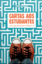 Cartas Aos Estudantes E Aos Que Procuram Cultivar-se