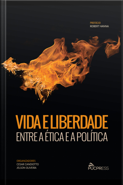 Vida E Liberdade: Entre A Ética E A Política