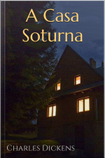 A Casa Soturna - Dickens