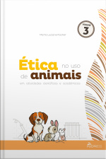 Ética No Uso De Animais Em Atividades Científicas E Acadêmicas