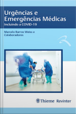 Urgências E Emergências Médicas: Incluindo A Covid-19