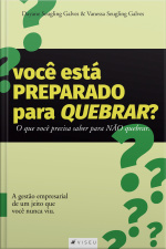 Você Está Preparado Para Quebrar?