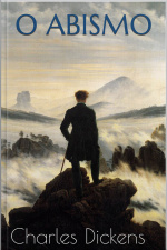 O Abismo - Dickens