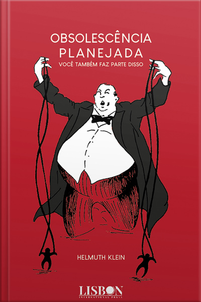 Obsolescência Planejada: Você Também Faz Parte Disso