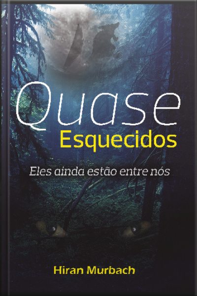 Quase Esquecidos: Eles Ainda Estão Entre Nós