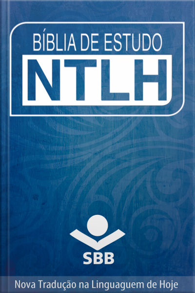 Bíblia De Estudo Ntlh: Nova Tradução Na Linguagem De Hoje