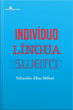 Indivíduo – Língua – Sujeito