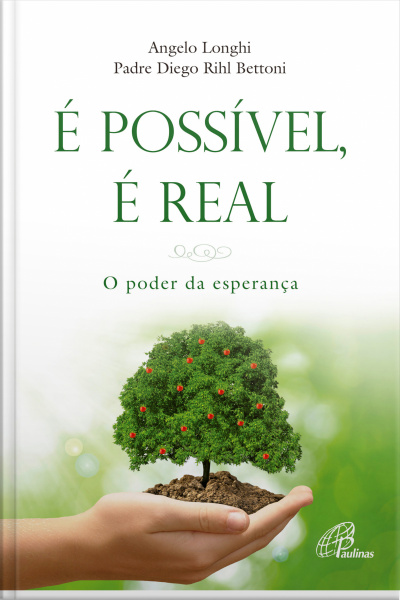 É Possível É Real: O Poder Da Esperança