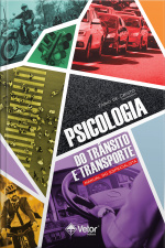 Psicologia Do Trânsito E Transporte: Manual Do Especialista