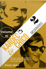 Kardec E Chico Dois Missionários: Volume Iii
