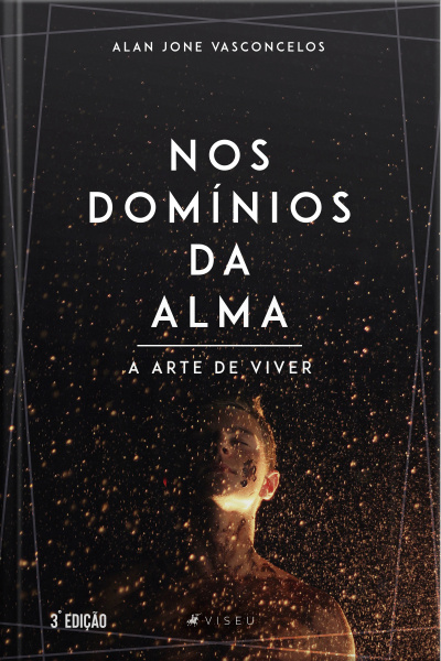 Nos Domínios Da Alma: A Arte De Viver 3ª Edição
